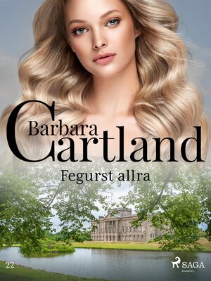 cover image of Fegurst allra (Hin eilífa sería Barböru Cartland 22)